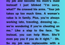 My Husband and His Mother Decided I Should Quit My Job to Care for Her — But They Never Expected My Response